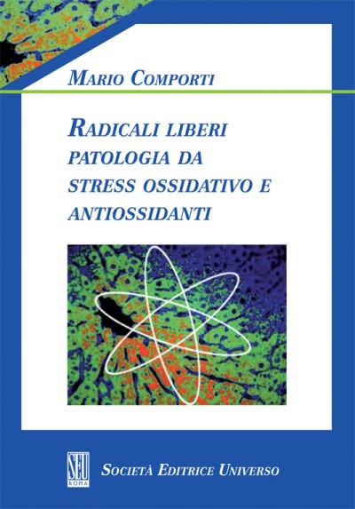 Radicali Liberi - Patologia da stress ossidativo e antiossidanti